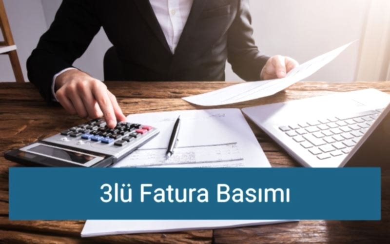 3Lü Fatura Basımı